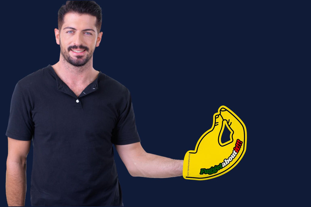 Fuggetaboutit Italian Foam Hand 🤌 – Funny Attitude Hand Gesture Prop